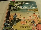 Exploring near and far (New unified social studies)