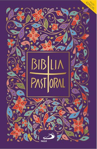 Bíblia Pastoral - Floral - Edição Especial: Capa Cristal