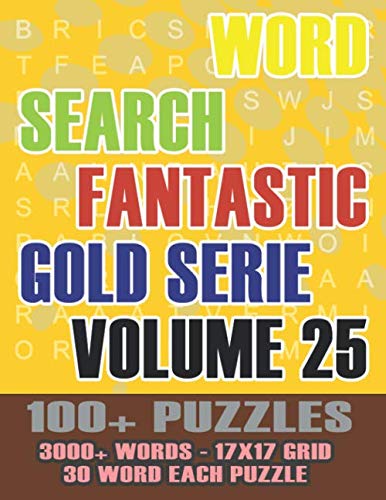 Word Search Fantastic: Puzzles, Large Print, For Adults Different Difficulty Levels and High Definition (Gold Serie)
