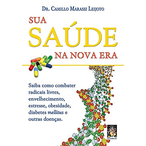 Sua saúde na nova era: