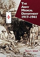 The Army Medical Department, 1917–1941 1075871972 Book Cover