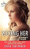Seeking Her: A FINDING IT Novella (A Losing It Novella)