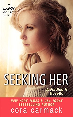 Seeking Her: A FINDING IT Novella (A Losing It Novella, 2)