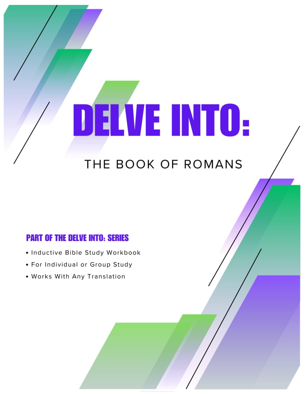 Delve Into: The Book of Romans