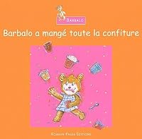 Barbalo a mangé toute la confiture 2843500648 Book Cover