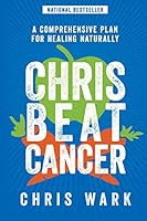 Algopix Similar Product 11 - Chris Beat Cancer A Comprehensive Plan