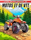  Livre de coloriage de motos et de VTT: Le cadeau parfait pour tous les âges avec des illu