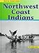 Northwest Coast Indians (Native Americans)