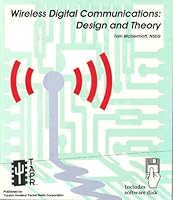 Wireless Digital Communications: Design & Theory 0964470721 Book Cover
