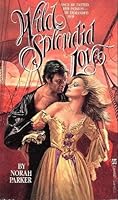 Wild Splendid Love 082171354X Book Cover