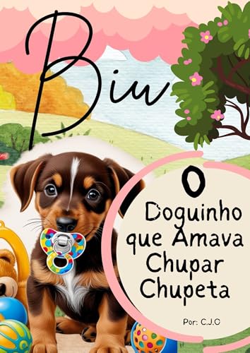 Biu o Doguinho que Amava Chupar Chupeta