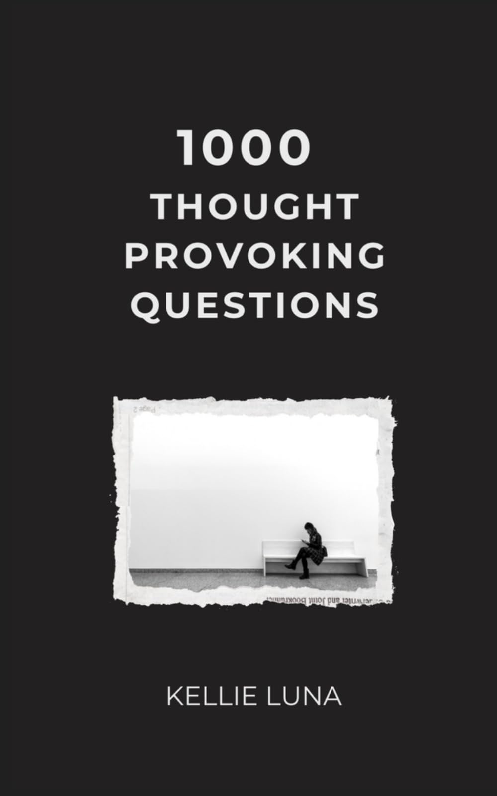 1000 Thought-Provoking Questions