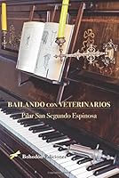 Bailando con veterinarios (Índigo) (Spanish Edition) 8416797803 Book Cover