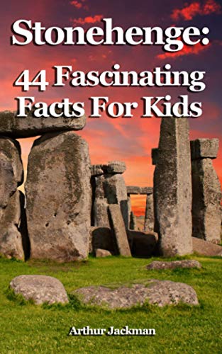 Preisvergleich Produktbild Stonehenge: 44 Fascinating Facts For Kids