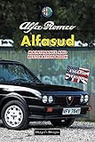  ALFA ROMEO ALFASUD: MAINTENANCE AND RESTORATION BOOK (English editions)