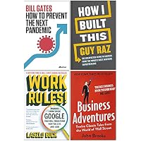 How to Prevent the Next Pandemic, How I Built This, Work Rules, Business Adventures 4 Books Collection Set