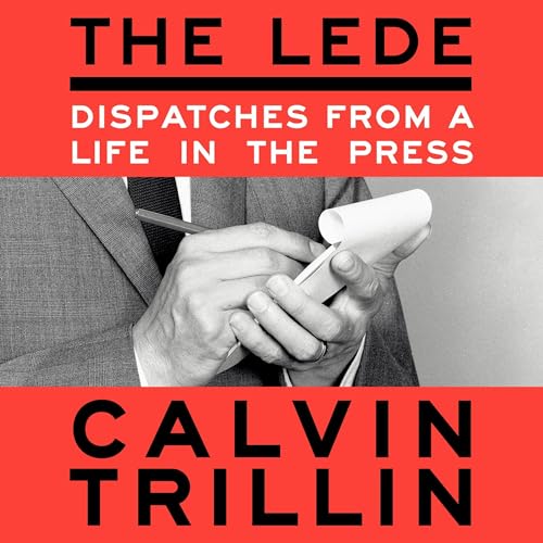 The Lede by Calvin Trillin episode artwork