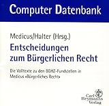 bghz abkürzung  Entscheidungen zum Bürgerlichen Recht: Die Volltexte zu den BGHZ-Fundstellen in Medicus, Bürgerliches Recht