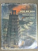 Age By Age. Landmarks of British Archaeology. Illustrated By Alan Sorrell. B0010S37LA Book Cover