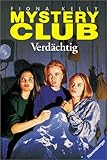  Mystery Club, Bd.7, Verdächtig