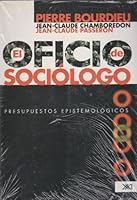 Oficio de sociologo. Edicion corregida y aumentada (Spanish Edition) 6073000170 Book Cover