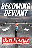Becoming Deviant