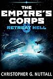 Retreat Hell (The Empire's Corps)
