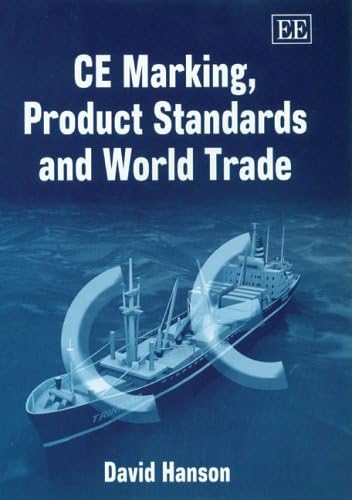 CE Marking, Product Standards and World Trade