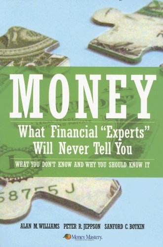 Money: What Financial Experts Will Never Tell You