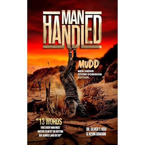 Man Handled Mudd Men Under Divine Dominion Edition Audiolibro Por Oliver Reid, Kevin Graham arte de portada
