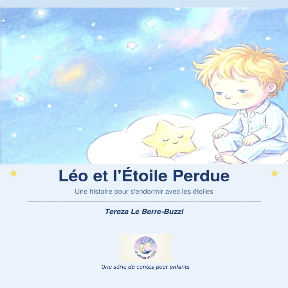 Léo et l'Étoile Perdue: Le Gardien des Rêves