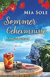 Sommergeheimnisse am Gardasee: Liebe in Italien (Urlaubsromane fürs Herz, Band 9)
