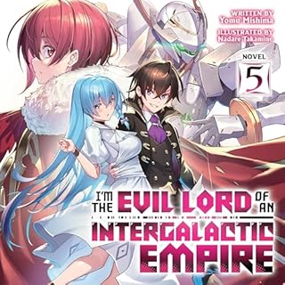 I'm the Evil Lord of an Intergalactic Empire!, Vol. 5 cover art