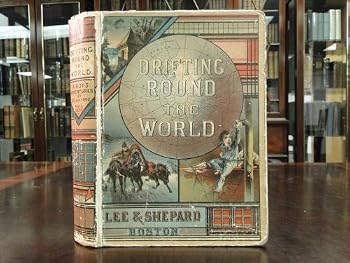 Hardcover Drifting Round The World: A Boy's Adventures By Sea and Land Book
