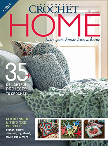 Interweave Crochet HOME Special Issue 2015