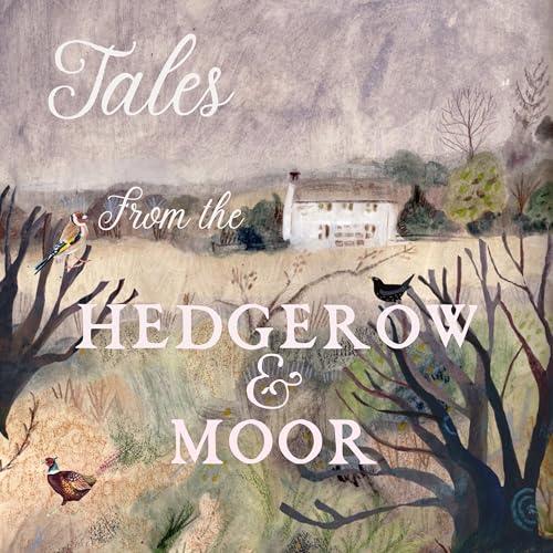 Couverture de Tales from the Hedgerow and Moor