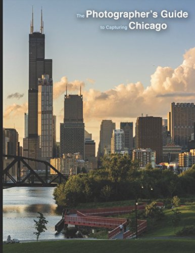 Amazon.com: The Photographer's Guide to Capturing Chicago ...