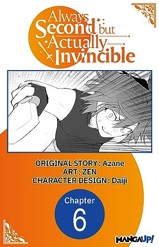 Always Second but Actually Invincible #006 (Always Second but Actually Invincible CHAPTER SERIALS Book 6) (English Edition)