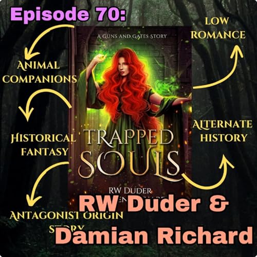 70. RW Duder and Damian Richard (authors of Trapped Souls)