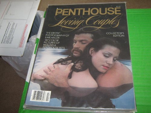 Penthouse Loving Couples (The Erotic photography of Earl MIller , 187 Color Pictures of Penthouse Pets, 1981)