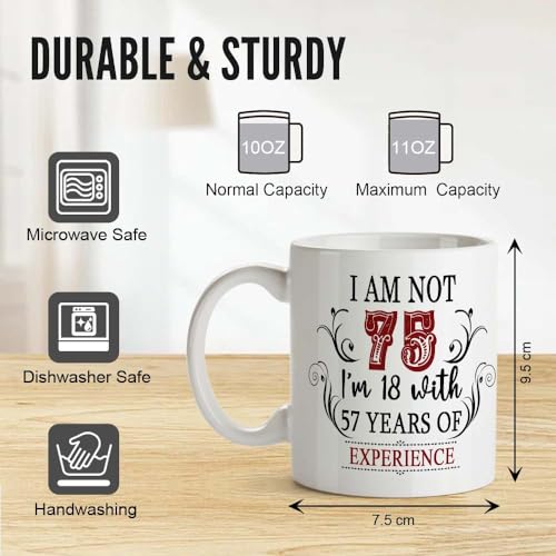 Image of 75th Birthday Gifts for Women Men - I'm Not 75 I'm 18 with 57 Years of Experience Mug - 75-Year-Old Present Ideas for Wife, Husband, Sisters, Brothers, Friends, Coworkers - 11 oz Coffee Mug