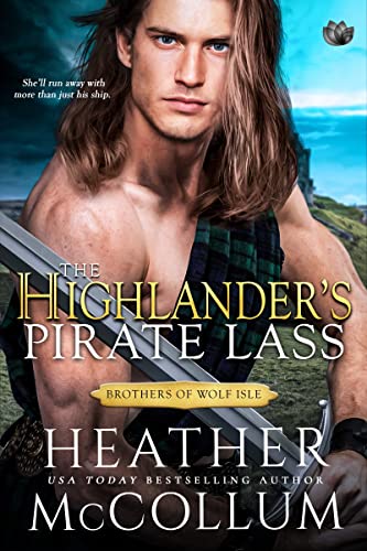 The Highlander's Pirate Lass (The Brothers of Wolf Isle Book 2)