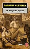 Le Poignard afghan - Barbara Cleverly Übersetzer: Alexis Champon 