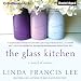 The Glass Kitchen