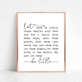 Unframed, Let Them Be Little, Nursery Quotes, Farmhouse Wall Sign, Baby Art Print, Baby Shower Gift, Nursery Bedroom Decor, Nursery Gift, 8x10 inch No Frame
