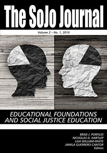 SoJo Journal Vol 2 Issue 1: Educational Foundations and Social Justice Education (The SoJo Journal)