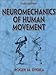 Neuromechanics of Human Movement