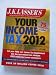 J.K. Lasser's Your Income Tax 2012: For Preparing Your 2011 Tax Return