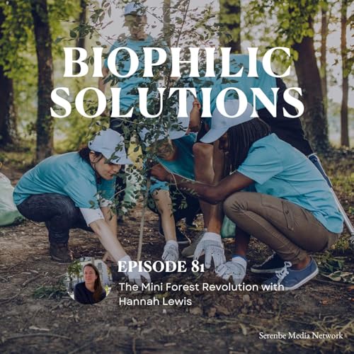 The Mini-Forest Revolution with Hannah Lewis Podcast Por  arte de portada