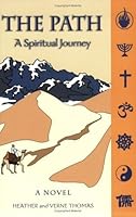 The Path: A Spiritual Journey 0976285800 Book Cover